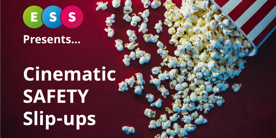 Cinematic Safety Slip-ups | Health and Safety Breaches in Popular Films
