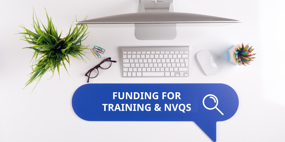 Funding for Training and NVQ Qualifications