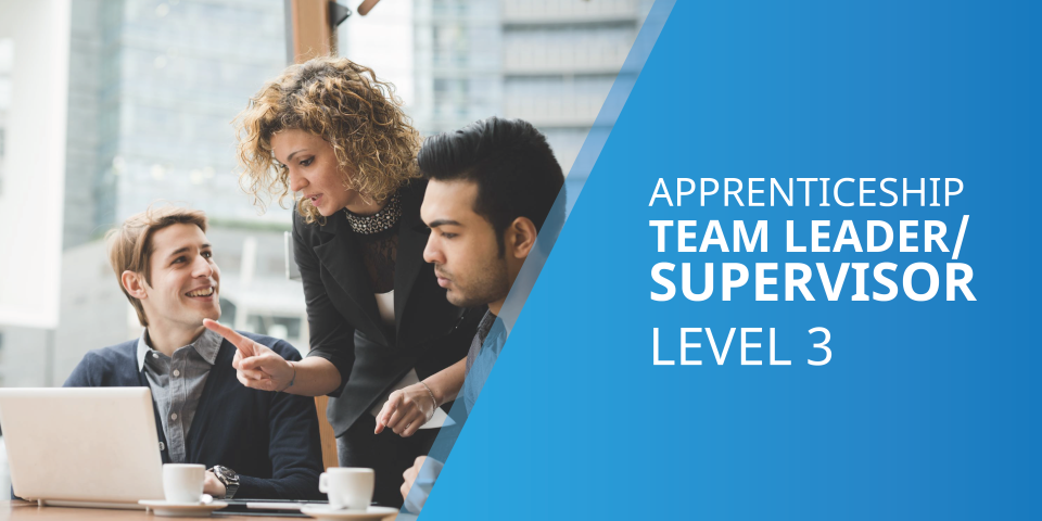 Team Leader/ Supervisor Apprenticeship with ESS